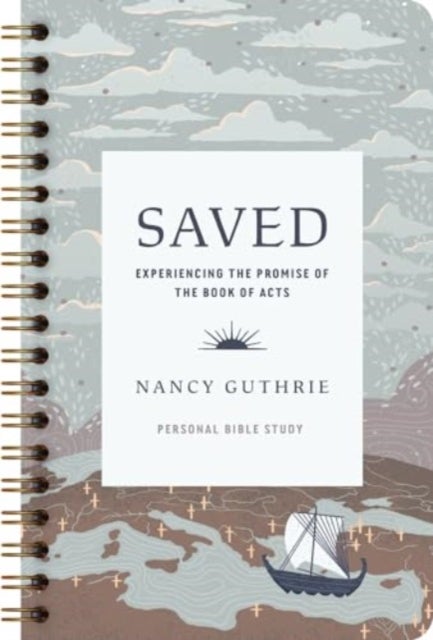Saved Personal Bible Study - Experiencing the Promise of the Book of Acts