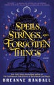 Spells, Strings, and Forgotten Things