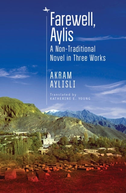Farewell, Aylis - A Non-Traditional Novel in Three Works