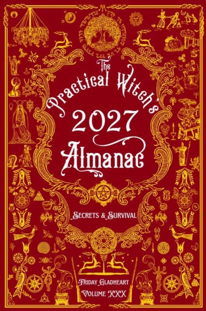 The Practical Witch's Almanac 2027 - Secrets & Survival