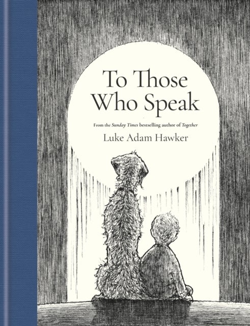 To Those Who Speak - A Message of Love from Father to Son