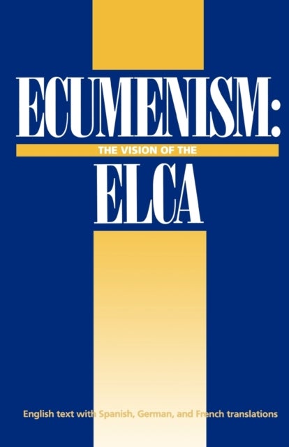 Ecumenism - The Vision of the ELCA