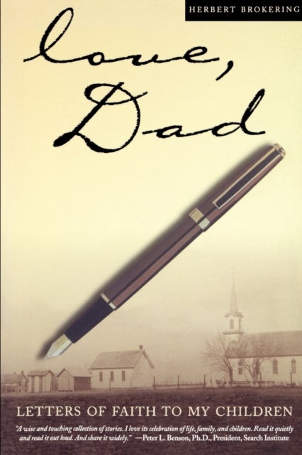 Love, Dad - Letters of Faith to My Children