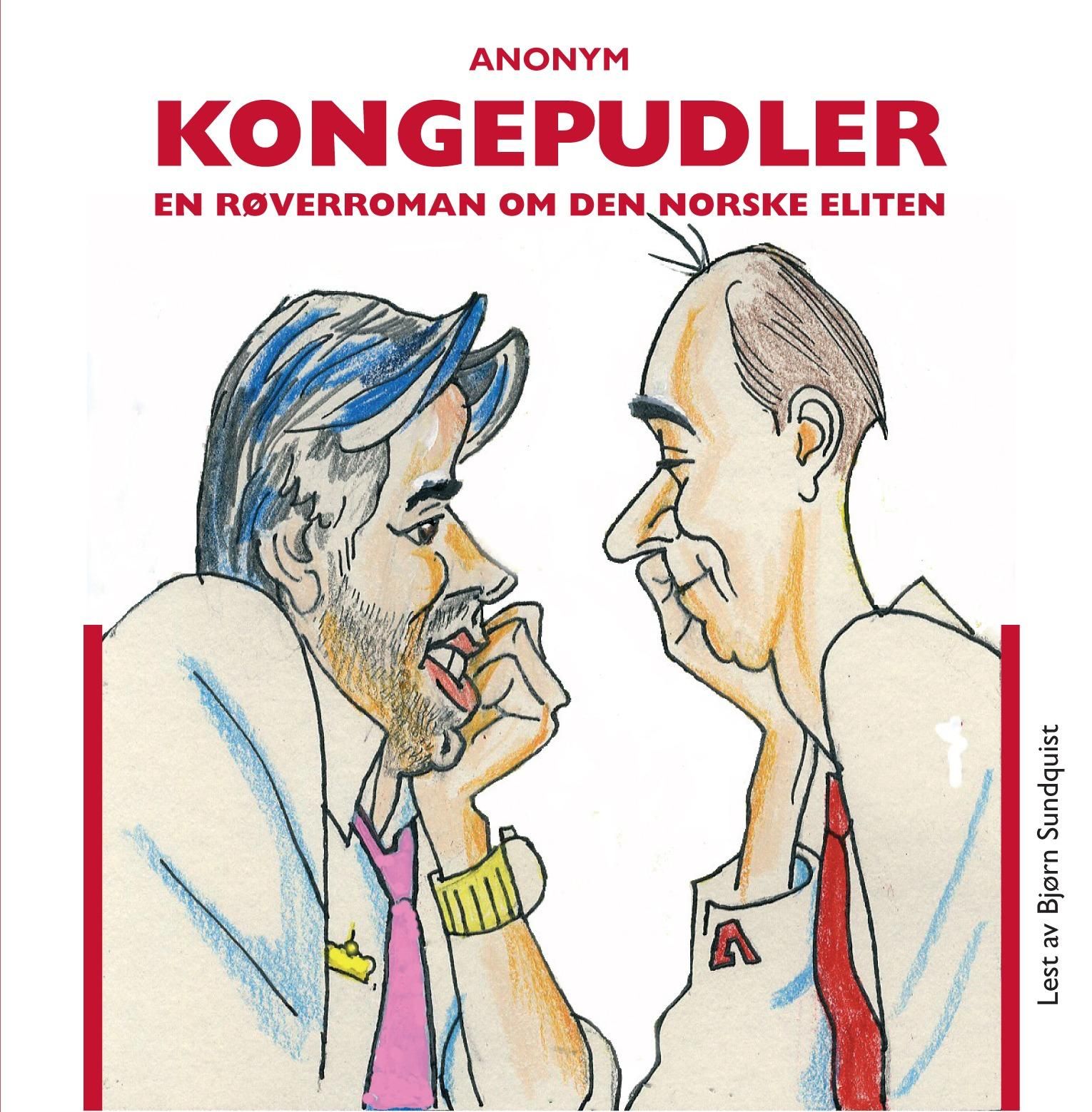 Kongepudler - en røverroman om den norske eliten