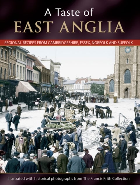 A Taste Of East Anglia