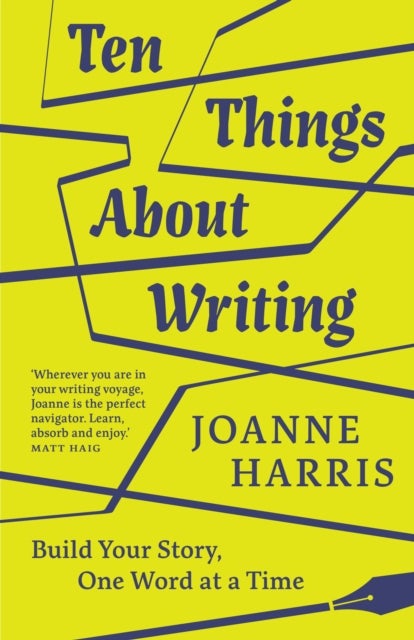 Ten Things About Writing - Build Your Story, One Word at a Time