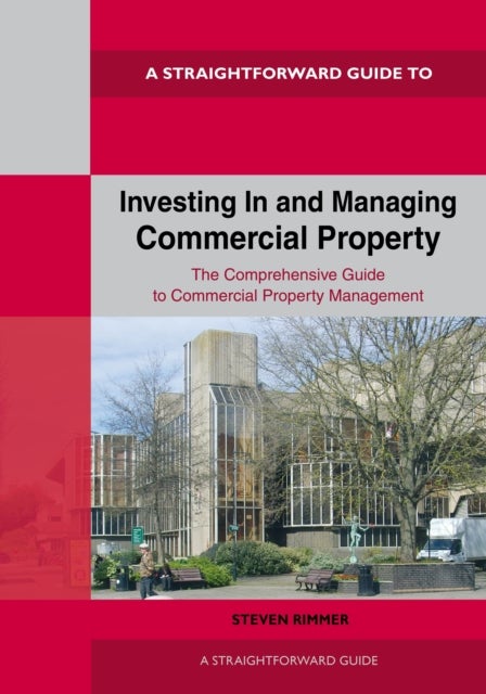 Investing In and Managing Commercial Property - Revised edition 2026