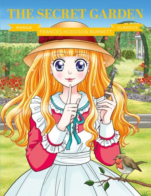 Manga Classics: The Secret Garden - Great Literature Brought to Life