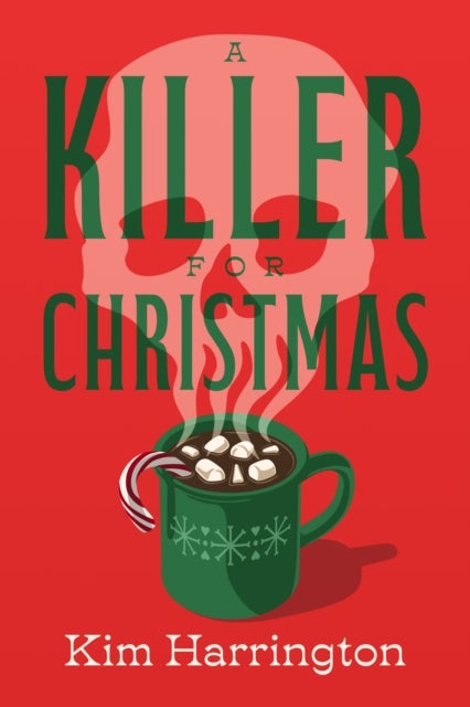 A Killer for Christmas - A Novel