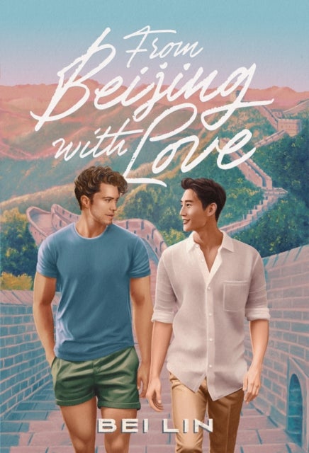 From Beijing, With Love - A Novel