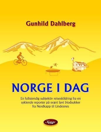 Norge i dag - en fullstendig subjektiv reiseskildring fra en syklende reporter på svært lavt blodsukker fra Nordkapp til Lindesnes