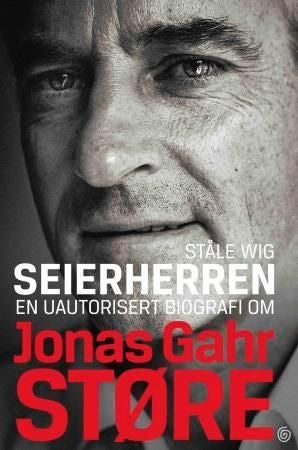 Seierherren - en uautorisert biografi om Jonas Gahr Støre