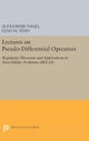 Lectures on Pseudo-Differential Operators