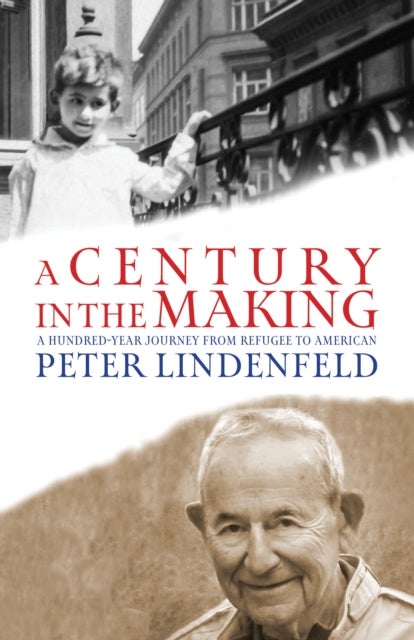 A Century in the Making - A Hundred-Year Journey from Refugee to American