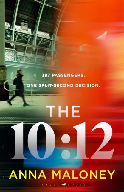 The 10:12 - a gripping 'what would you do' thriller with an unforgettable heroine