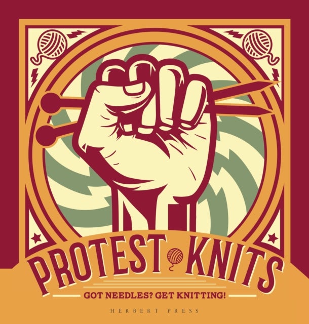 Protest Knits - Got needles?  Get knitting