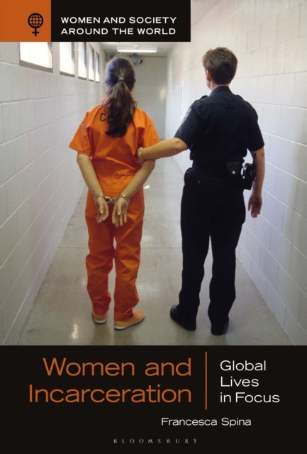 Women and Incarceration - Global Lives in Focus