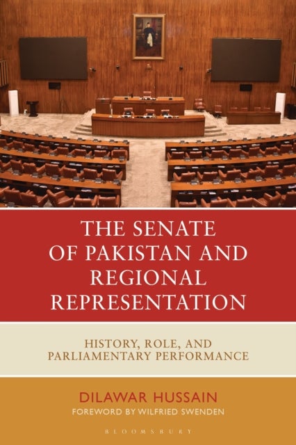The Senate of Pakistan and Regional Representation - History, Role and Parliamentary Performance