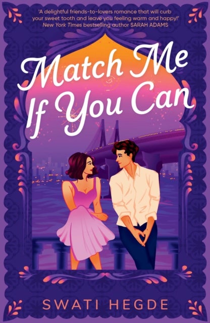Match Me If You Can - Jane Austen’s Emma meets bustling Mumbai society in this charming friends-to-lovers romcom