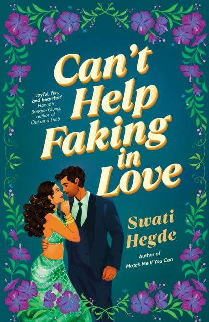Can't Help Faking In Love - An irresistible fake-dating desi romance!