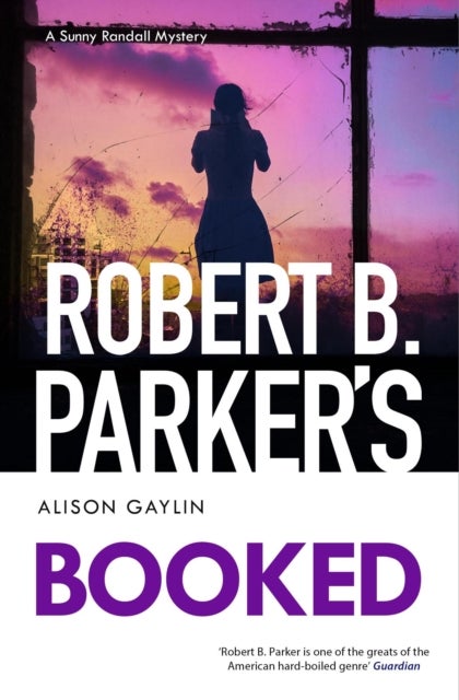 Robert B. Parker's Booked - Sunny Randall 13