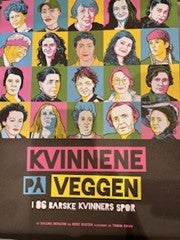 Kvinnene på veggen - I 86 barske kvinners spor