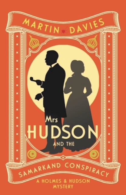 Mrs Hudson and the Samarkand Conspiracy - The bestselling series inspired by the great detective’s housekeeper in Baker Street