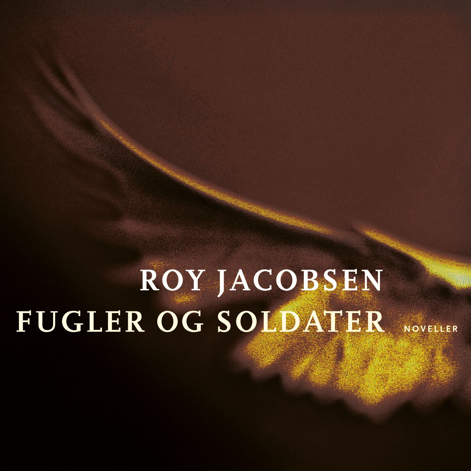 Fugler og soldater - noveller