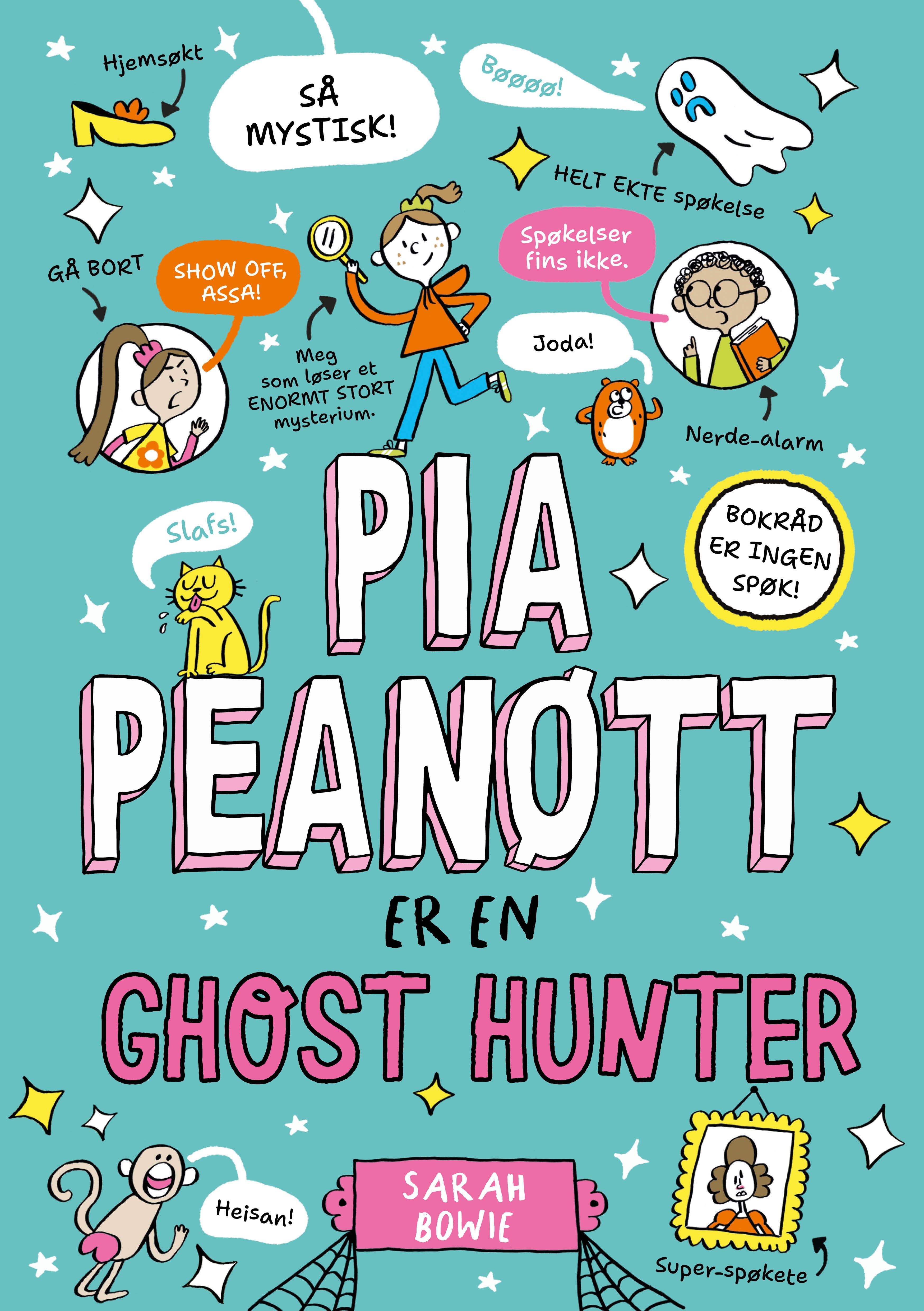Pia Peanøtt er en ghost hunter