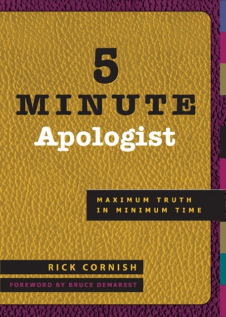 5 Minute Apologist - Maximum Truth in Minimum Time