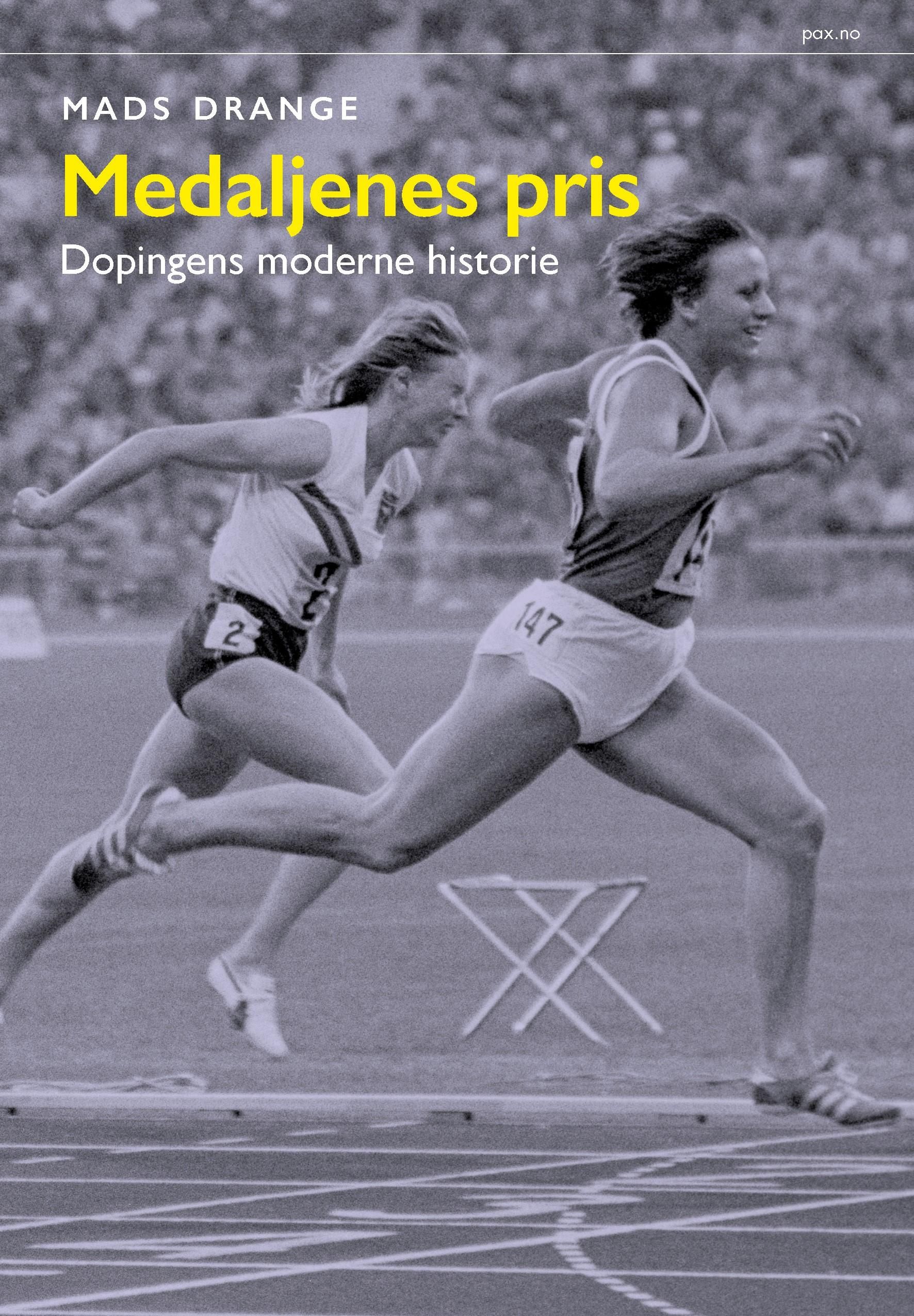 Medaljenes pris - dopingens moderne historie