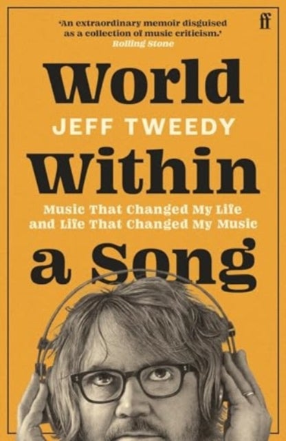 World Within a Song - Music That Changed My Life and Life That Changed My Music