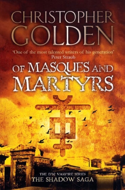 Of Masques and Martyrs - the shadow saga 3