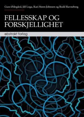Fellesskap og forskjellighet - integrasjon og nettverksbygging i flerkulturelle lokalsamfunn