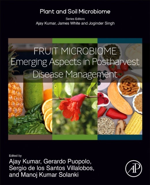 Fruit Microbiome - Emerging Aspects in Postharvest Disease Management