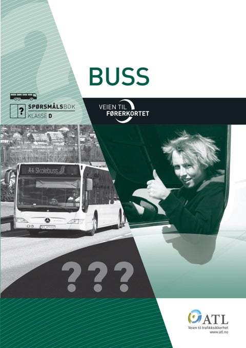 Veien til førerkortet - buss : spørsmålsbok klasse D