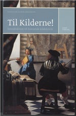 Til kilderne! - Introduktion til historisk kildekritik