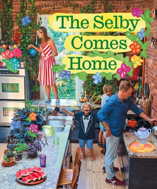 The Selby Comes Home - An Interior Design Book for Creative Families