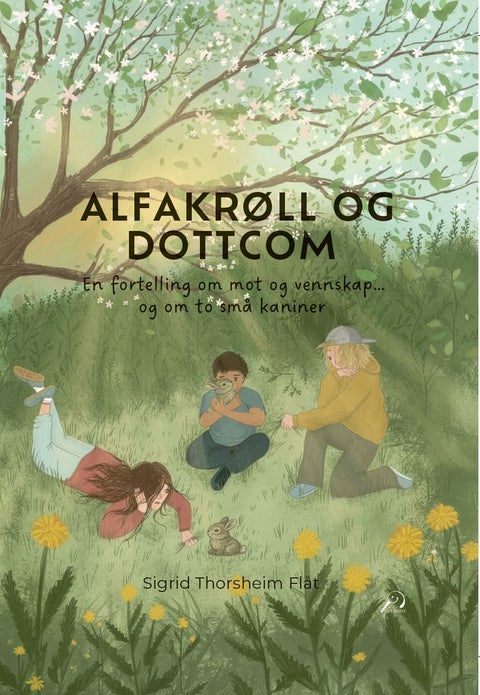 Alfakrøll og Dottcom - en fortelling om mot og vennskap... og om to små kaniner