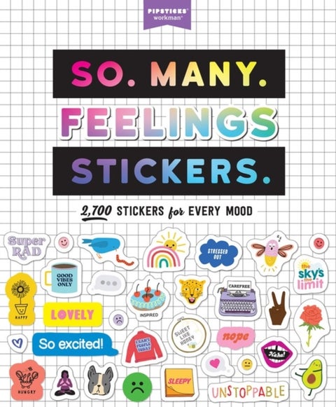 So. Many. Feelings Stickers. - 2,700 Stickers for Every Mood