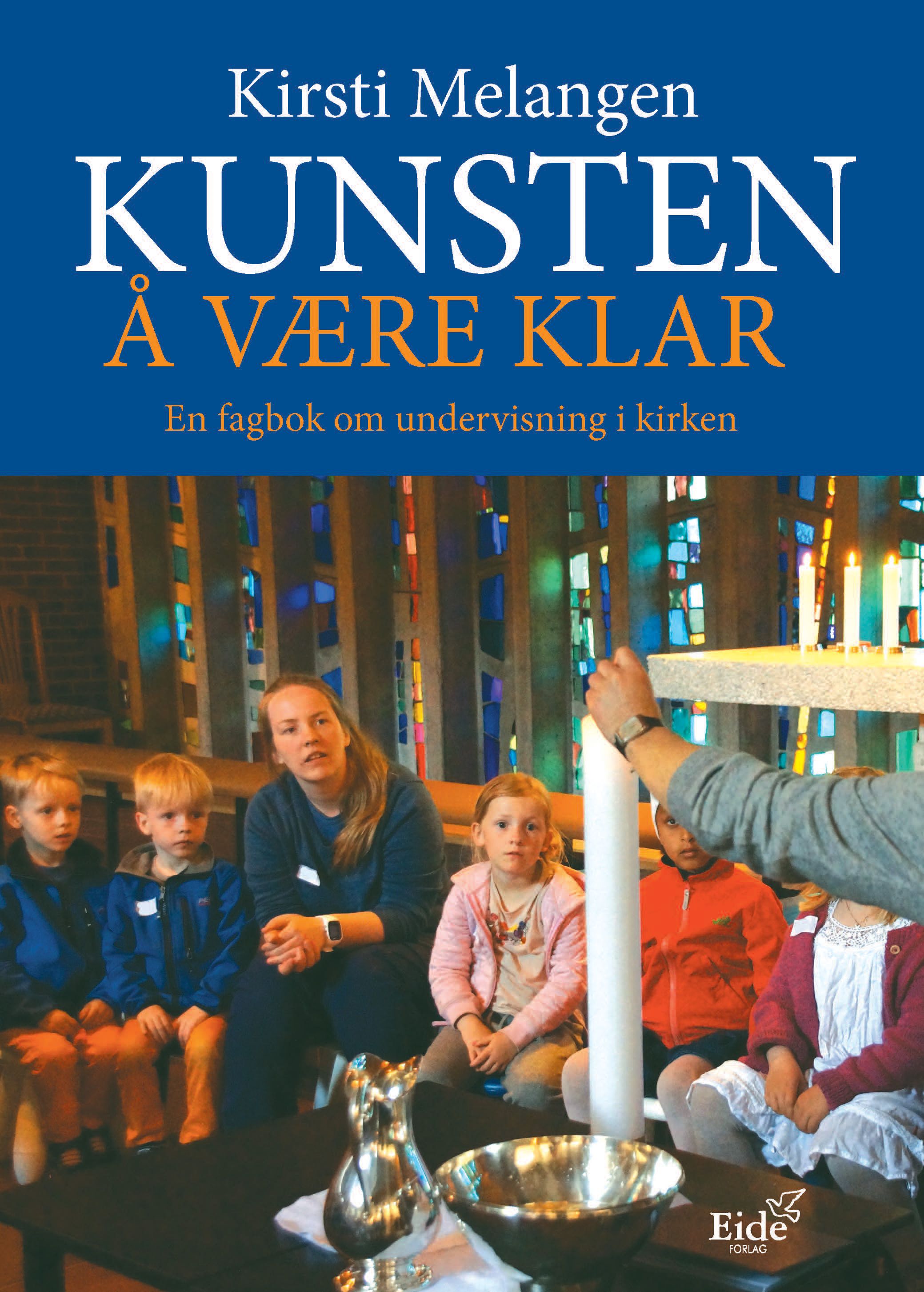 Kunsten å være klar - en fagbok om undervisning i kirken