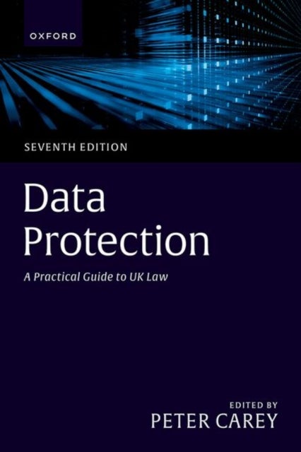 Data Protection - A Practical Guide to UK Law