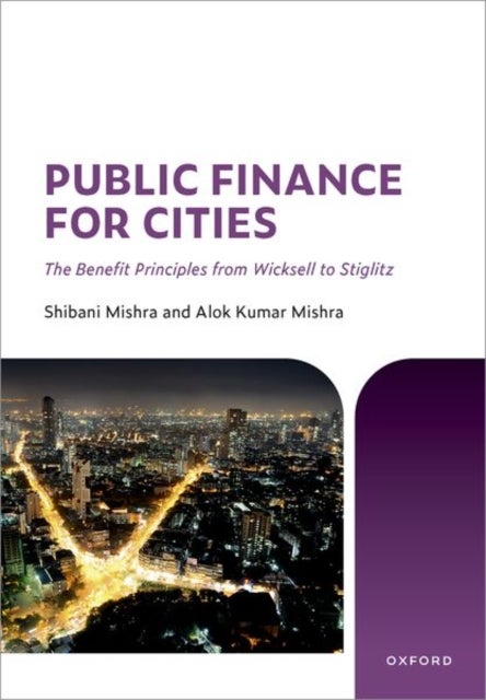 Public Finance for Cities - The Benefit Principles from Wicksell to Stiglitz