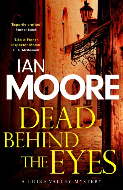Dead Behind the Eyes - A slickly plotted murder mystery set in France's Loire Valley