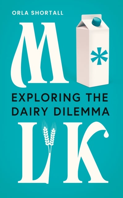 M*lk - Exploring the Dairy Dilemma