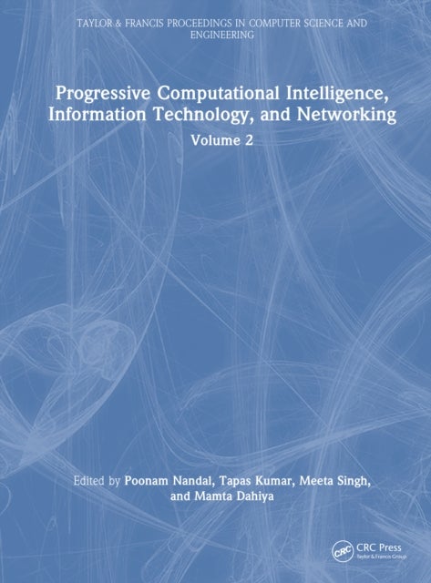 Progressive Computational Intelligence, Information Technology, and Networking