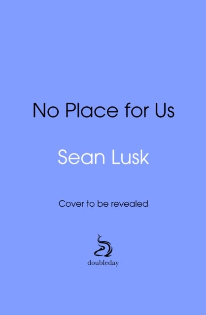 No Place for Us