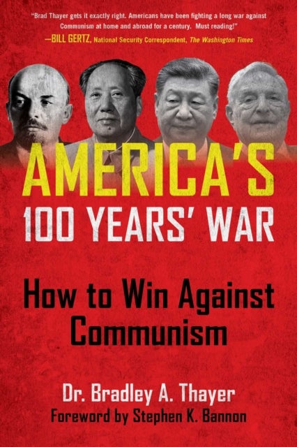 America's 100 Years' War - How to Win Against Communism