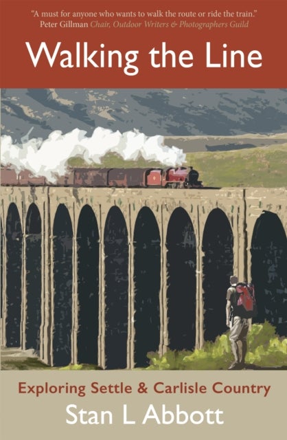 Walking The Line - Exploring Settle & Carlisle Country