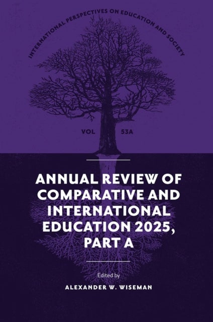 Annual Review of Comparative and International Education 2025, Part A
